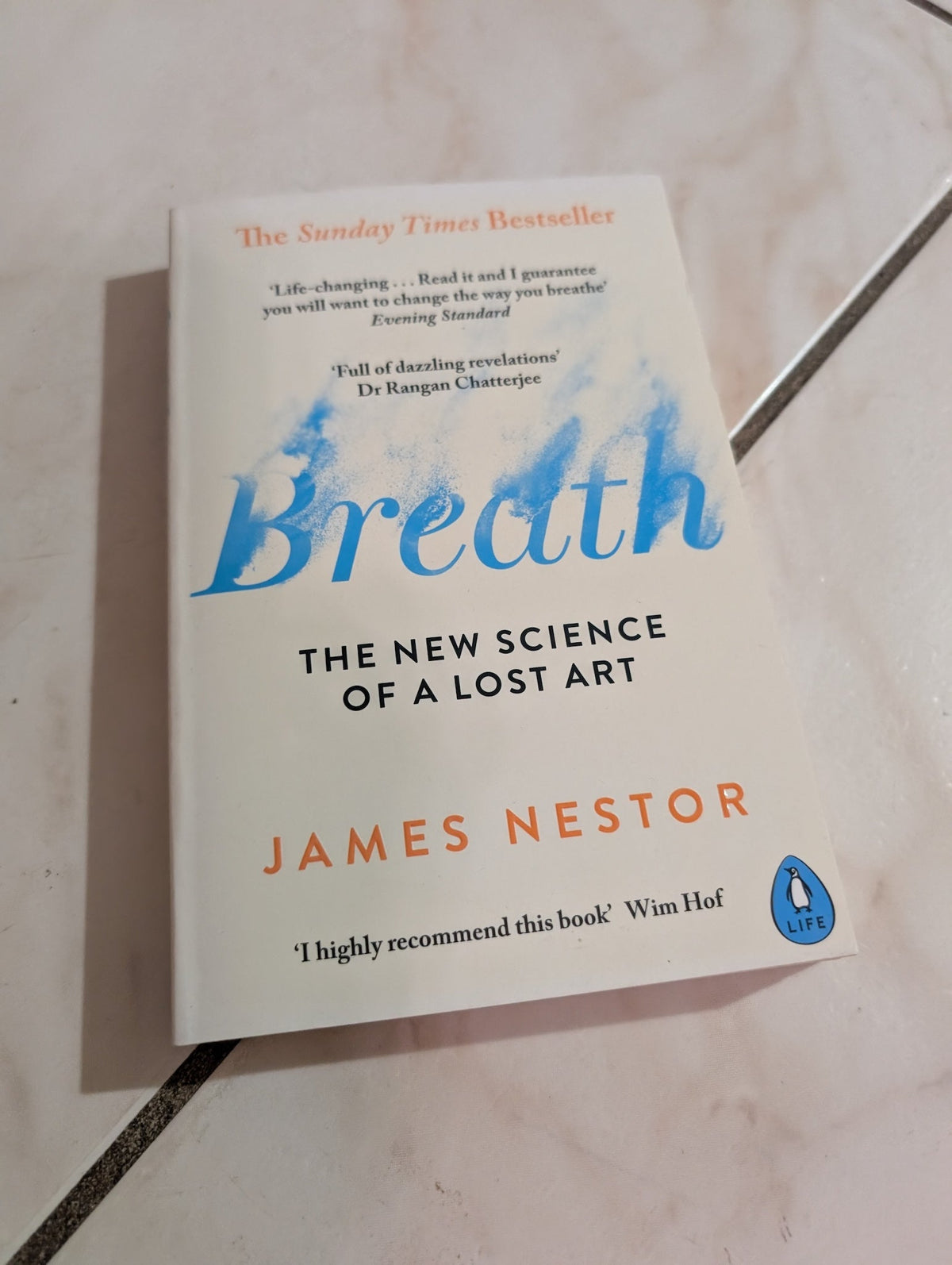 Breath: The New Science of a Lost Art by James Nestor